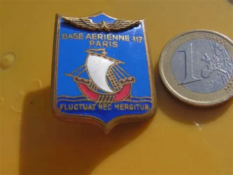 INSIGNE ARMEE DE L Air Base Aerienne 117 Paris X A EUR 2 50