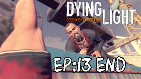 Dying Light Ep13 คืนของการตัดสิน Youtube