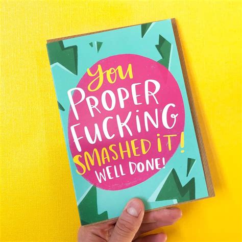 Proper Fucking Smashed It Congratulations Card Funny Humour Rude