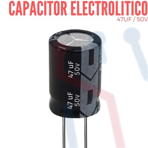 Capacitor Electrolítico 47uf A 50v