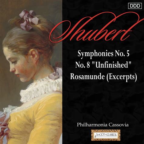 Schubert Symphonies Nos 5 And 8 Unfinished Rosamunde Excerpts