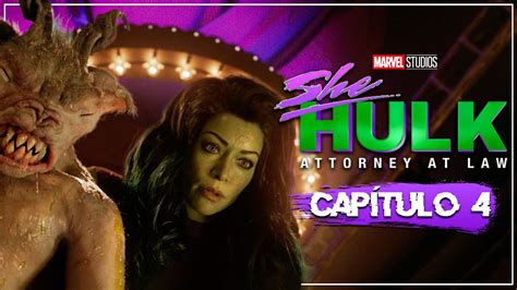 SHE HULK Capítulo 4 RESUMEN en 9 MINUTOS YouTube