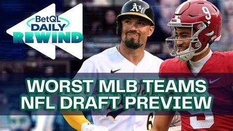 Worst Mlb Teams In Nfldraft Preview Youtube