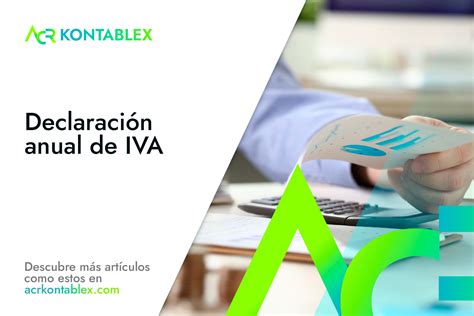 Declaración anual de IVA ACR KONTABLEX MADRID