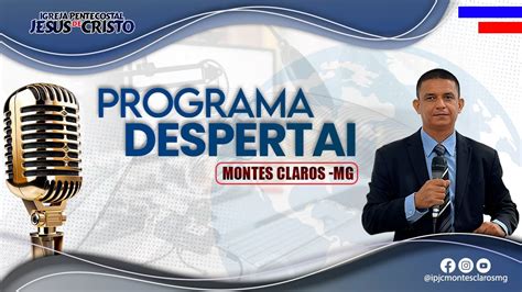 Programa Despertai Ao Vivo Segunda Feira Manh Ipjc