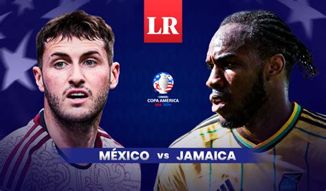 México Vs Jamaica Hora Canal Apuestas Y Alineaciones Por La Copa