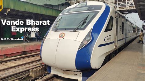 Njp To Guwahati Vande Bharat Express I Guwahati Njp Vande Bharat