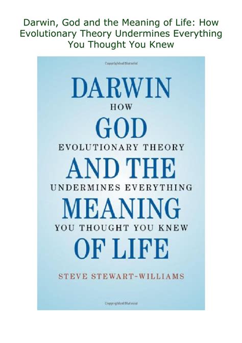 Download Darwin, God and the Meaning of Life: How Evolutionary Theory