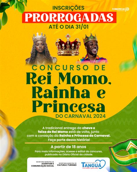 Inscri Es Prorrogadas Para As Escolhas Do Rei Momo Rainha E Princesa