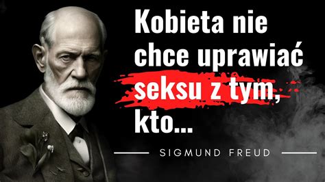 Cytaty Ojca Psychoanalizy Kt Re Uwolni Tw J Potencja Zygmunt Freud