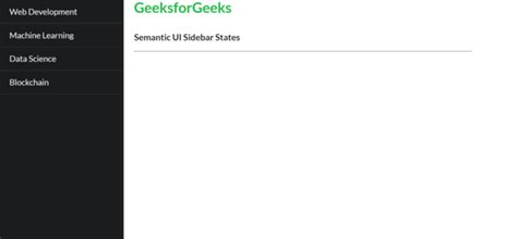 Semantic Ui Sidebar States Geeksforgeeks