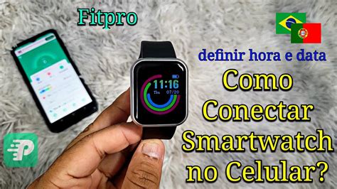 Como Conectar Smartwatch Ao Celular Configurar Hora E Data Rel Gio