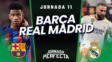 Barcelona Real Madrid Onces Posibles J Biwenger Y Comunio