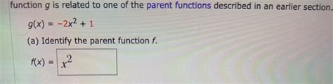 Solved Function G Is Related To One Of The Parent Functions Chegg