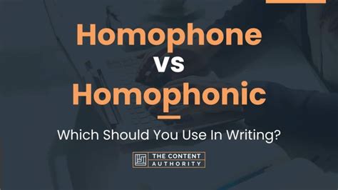 Homophone vs Homophonic: Which Should You Use In Writing?