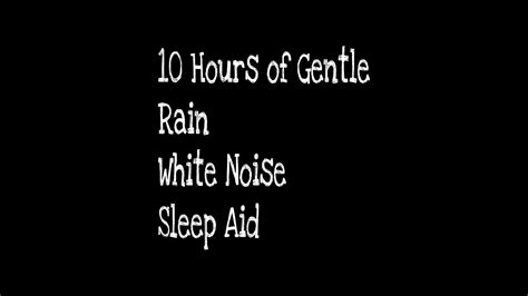 10 Hours Of Gentle Rain White Noise Sleep Aid Youtube