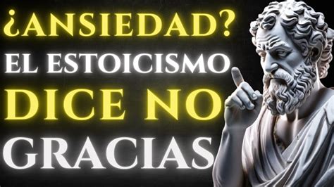 8 CLAVES Estoicas Para VENCER LA ANSIEDAD Reflexiones Estoicas