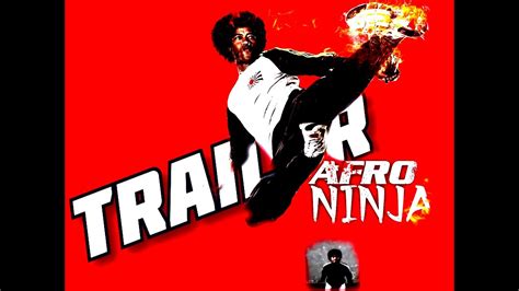 Afro Ninja Action 2008 Trailer VGA YouTube