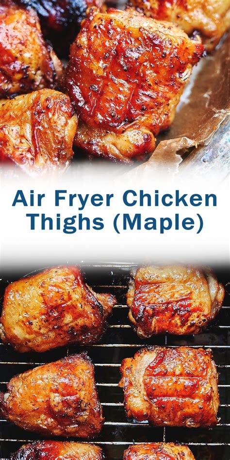 Air Fryer Chicken Thighs Maple