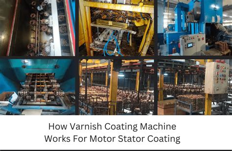 How Varnish Coating Machine Works For Motor Stator Coating