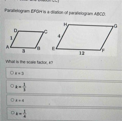 Solved Parallelogram Efgh Is A Dilation Of Parallelogram Abcd What Is