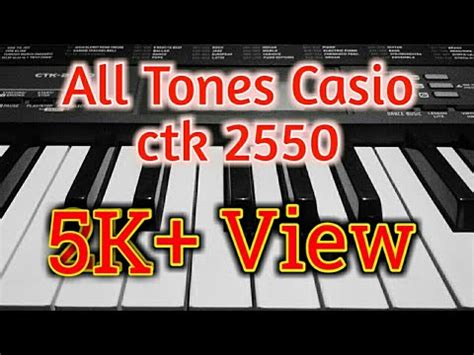 Casio Ctk 2550 All Tones By Musical Friend YouTube