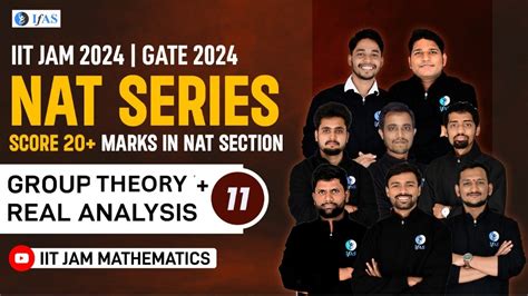 Nat Series Group Theroy Real Analysis Iit Jam Maths Iit Jam 2024