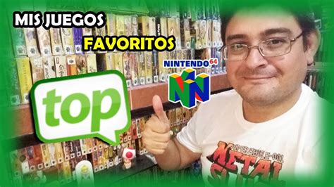 Top Mis Juegos Favoritos De N By Ragamex Youtube