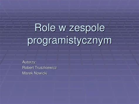 Ppt Role W Zespole Programistycznym Powerpoint Presentation Free