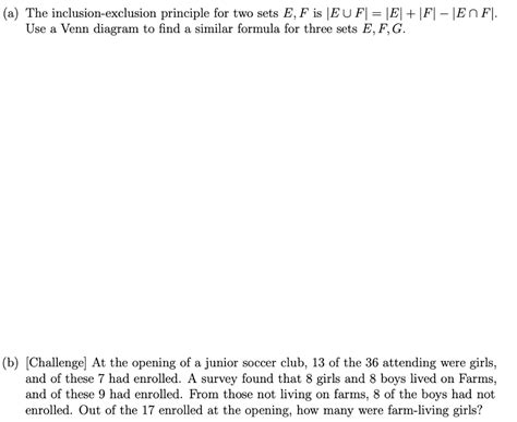 Solved (a) The inclusion-exclusion principle for two sets E, | Chegg.com