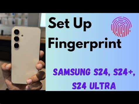 How To Set Up Fingerprint In Samsung S24 S24 Plus S24 Ultra Add