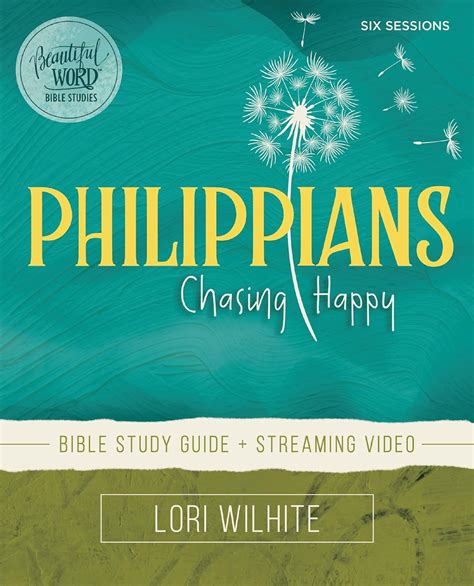 Philippians Bible Study Guide plus Streaming Video: Chasing Happy ...