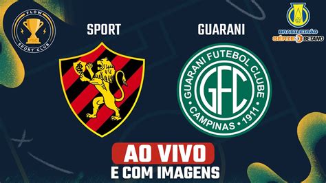 Sport X Guarani Ao Vivo E Imagens Brasileir O S Rie B Youtube