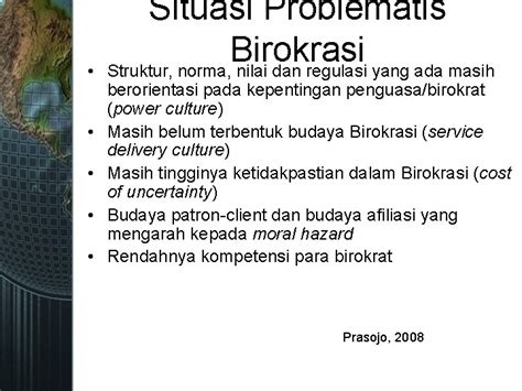 BIROKRASI DI INDONESIA PERMASALAHAN BIROKRASI DI INDONESIA Pandangan