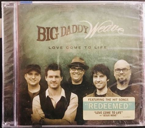 BIG DADDY WEAVE Love Come To Life CD-2012 Music | eBay