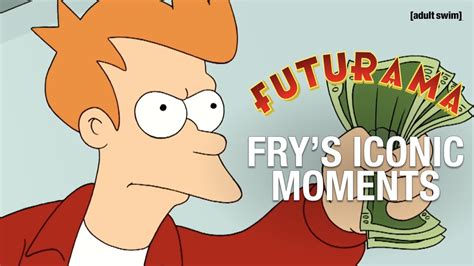 Frys Iconic Moments Futurama Adult Swim Youtube