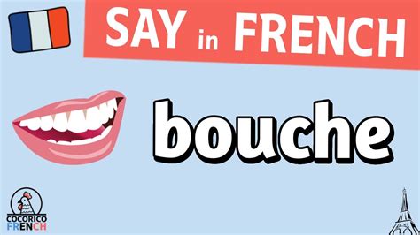 Bouche SAY IN FRENCH How To Pronounce MOUTH In French Cororico