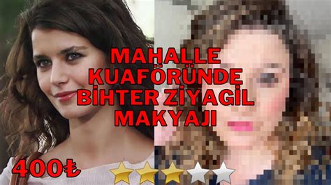 MAHALLE KUAFÖRÜNDE AŞK I MEMNU BİHTER ZİYAGİL MAKYAJI BU NASIL MAKYAJ