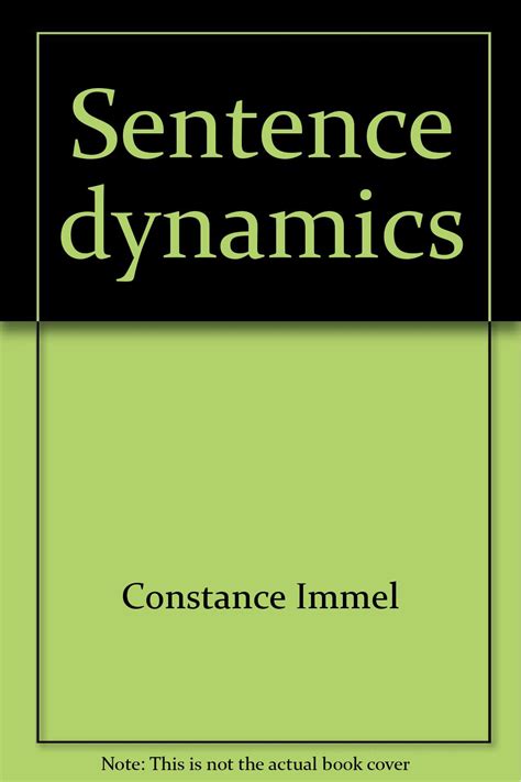 Sentence Dynamics An English Skills Workbook Immel Constance