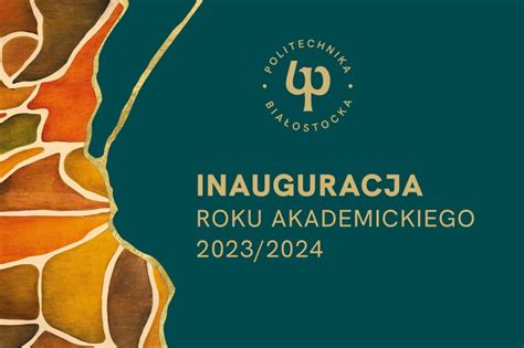 Politechnika Białostocka Inauguracja Roku Akademickiego 2023 2024