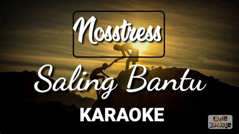 Nosstress Saling Bantu Karaoke Lyric Video Instrument Cover Youtube