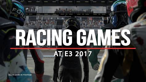 Racing Games at E3 2017