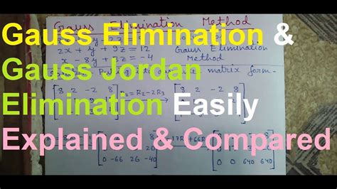 Gauss Seidel, Gauss Elimination & Gauss Jordan - Whats the Difference?