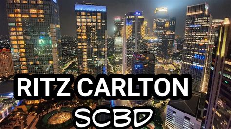 Ritz Carlton Scbd Jakarta Semalam Rp 76jt Youtube