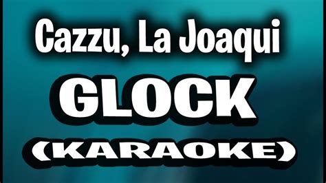 Cazzu La Joaqui Glock KARAOKE INSTRUMENTAL Nena Trampa Deluxe