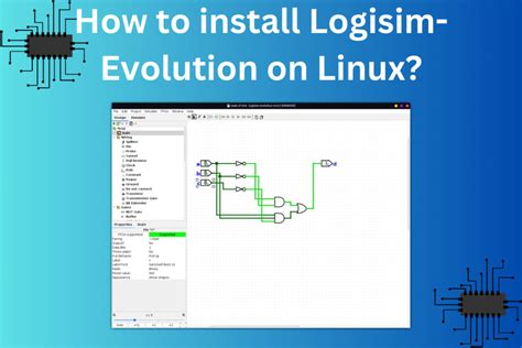 Install Logisim-Evolution on Linux: A Step-by-Step Guide - LinuxForDevices