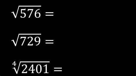Raiz Cuadrada De 576 Raiz Cuadrada De 729 Raiz Cuarta De 2401