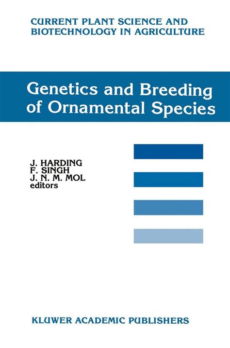 Genetics And Breeding Of Ornamental Species Nhbs Academic And Professional Books