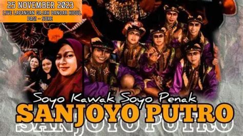 Live Jaranan Hari Ini Sanjoyo Putro Ft Jordan Audio Live Lap Gajah