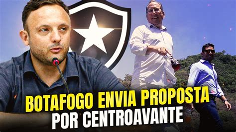 ⚠️botafogo Envia Proposta Por Centroavante E Segue AtrÁs De Ponta Direita Youtube